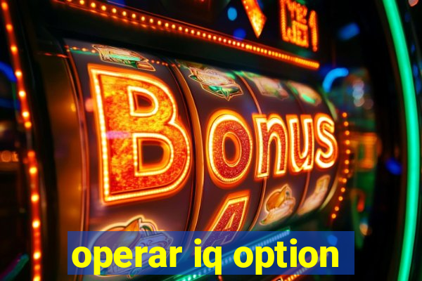 operar iq option